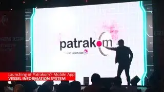 Patrakom: Launching Patrakom Vessel Information System (VIS)