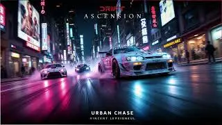Drift Ascension - Urban Chase - Vincent Lepeigneul