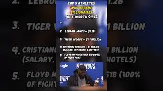 Top 5 Athletes Who Became Billionaires (Net Worth $1B+)