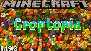 CROPTOPIA MOD - MINECRAFT 1.19.2 (MOD SHOWCASE)