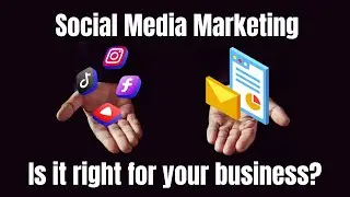 Is Social Media Marketing the best option for your business
