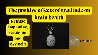 The positive effects of gratitude on brain health