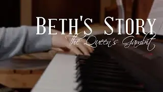 Beth's Story - The Queen's Gambit + Sheet Music