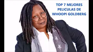 TOP 7 BEST WHOOPI GOLDBERG MOVIES