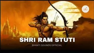 Shri Ram Stuti - A Divine Musical Journey Of Shri Ram