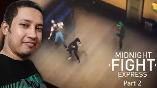 Midnight Fight Express: The Ultimate Guide to Brutal Combat | Part 2