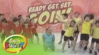 Goin' Bulilit: Ready Get Set Goin'