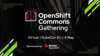 OpenShift 4 Road Map Update 2021 - Rob Szumski, Michael Elder, Naina Singh, Jamie Scott (Red Hat)
