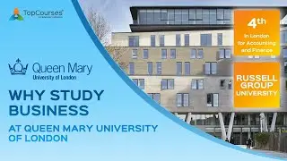 Why Study at Queen Mary School of Business and Management?