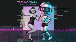 Technocrazy, Vol.3 (mixtape) &ndash; Garbi KW