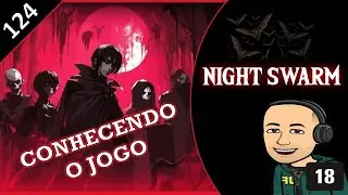 NIGHT SWARM - CONHECENDO O JOGO - 124