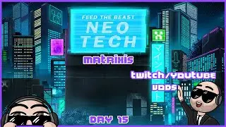 Let's try and speed it all up - FTB Neotech Day 15