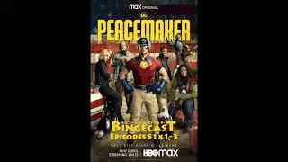 BTD Bingecast - Peacemaker - Season 1x1-3