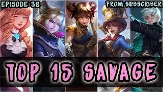 Mobile Legends Top 15 Savage Moments Episode 38