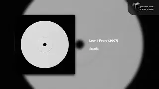 Spatial - Low & Feary [Deep Dubstep]