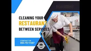 Cleaning Your Restaurant Between Services in Panama City Beach, FL