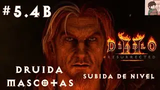 [D2R] Druida: subida de nivel [Frodogu&iacute;as #5.4b Parche 2.4]
