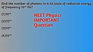 Find the number of photons in 6.63 joule of radiation energy of frequency 10&sup1;&sup2;Hz?