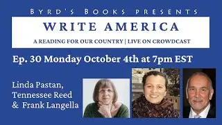 Write America episode 30: Linda Pastan, Tennesee Reed (and Frank Langella- had sound issues)