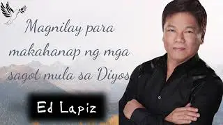 Magnilay para makahanap ng mga sagot mula sa Diyos - Ed Lapiz 2024