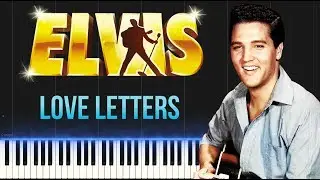 Elvis Presley - Love Letters (Piano Tutorial Synthesia)