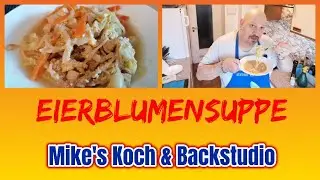 Eierblumensuppe/mal etwas anderes/aussergew&ouml;hliche Suppe/Mike`s Koch & Backstudio