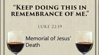 MEMORIAL OF JESUS DEATH | JEHOVAH'S WITNESS