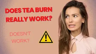 TEA BURN REVIEW - Does Tea Burn work?What you need to know about Tea Burn.