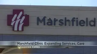Marshfield Clinic expands care in Eau Claire, Lake Hallie to improve services