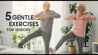 5 Gentle Exercises for Seniors | Boost Energy, Improve Balance & Stay Active at Home!