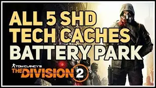 All Battery Park SHD Tech Caches Division 2