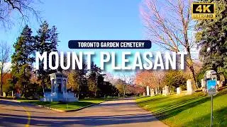 Inside Toronto&rsquo;s Mount Pleasant Cemetery | 4K Driving Tour