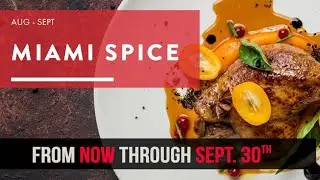 Miami Spice is back! Try your favorite Miami restaurants at a discounted price