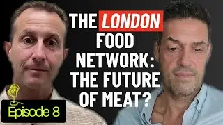 The London Food Network: The Future of Meat? Paul Shapiro on Growing Protein Without Animals