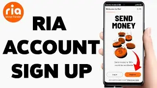 How To Create An Account On Ria Money Transfer 2025 | Ria Account Sign Up