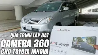 Lắp đặt Camera 360 độ DragonEyes cho Toyota Innova