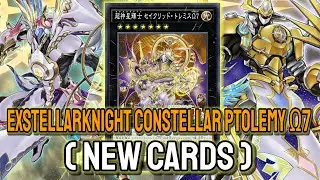 New Constellar Support Cards ‼️ YGOPRO - Exstellarknight Constellar Ptolemy &Omega;7 Sep.2025 | New Cards