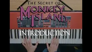 The Secret of Monkey Island - Introduction (Piano Cover)