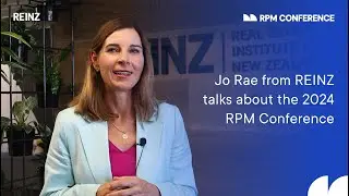 Jo Rae from REINZ talks about the 2024 RPM Conference