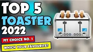 ✔️Top 5 Best Toaster 2022 | Best Toaster 2022 Review | Which Should You Try?