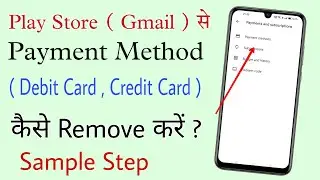 How to Remove Payment Method From Google Playstore || Debit credit Card Details Remove Kaise Kare