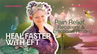 EFT Tapping for Physical Healing | Reduce Pain & Support Recovery Naturally