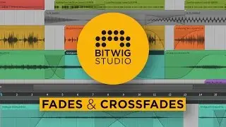 Fades and Crossfades [Bitwig Studio]