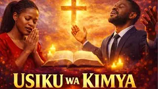 USIKU WA KIMYA | Swahili Deep Worship Prayer Song | Gospel Night Prayer | Holy Spirit Worship