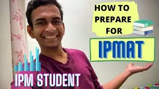 How to prepare for IPMAT?? |IIM Indore IIM Rohtak IIM Ranchi IIM Jammu IIM Bodhgaya