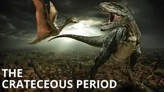 The Cretaceous Era: Age of Dinosaurs