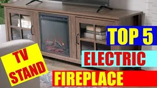 Top 5 Best Electric Fireplace Tv Stand To Buy On Amazon