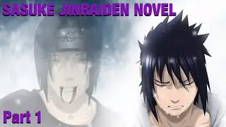 Sasuke Jinraiden Book| Part  1 | The Day The Wolf  Howled Novel Reading | Storm 4 Gameplay