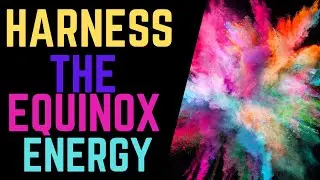 How to Harness the Fall Equinox Energy For Manifestation