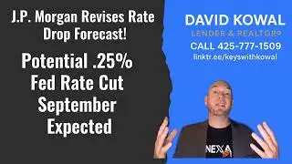 J P  Morgan's Fed Rate Cut Forecast and Deep Dive